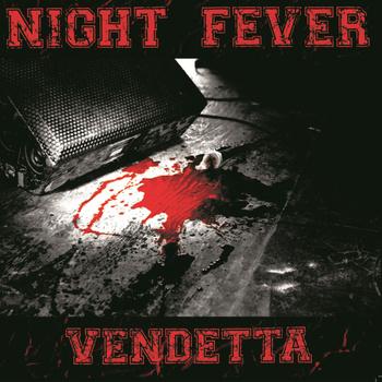 NIGHT FEVER - "Vendetta" 12"