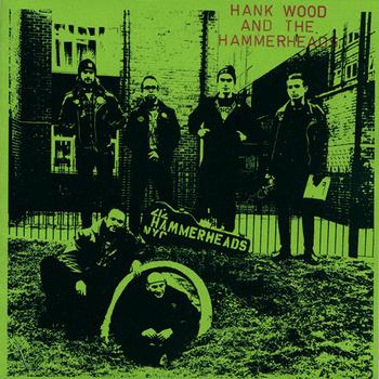 HANK WOOD AND THE HAMMERHEADS - S/T 7"