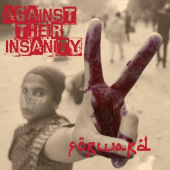 Forward “Against Their Insanity” 12”