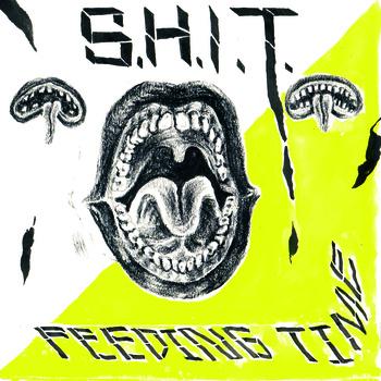 S.H.I.T. - Feeding Time 7"