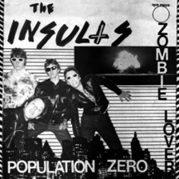 The Insults - Population Zero / Zombie Lover 7"