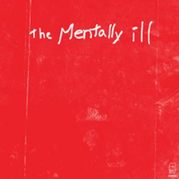 The Mentally Ill - Strike The Bottom Red LP