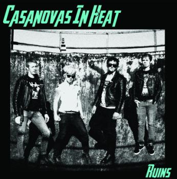 Casanovas In Heat ‎– Ruins