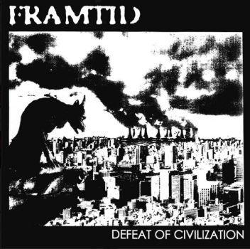 Framtid ‎– Defeat Of Civilization