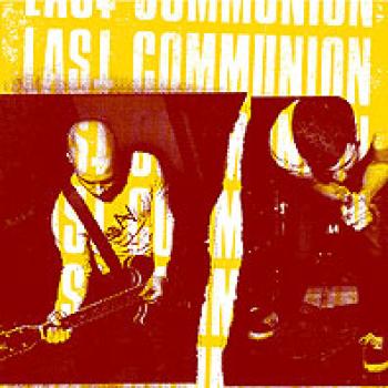 LAST COMMUNION - Same Oneside 12" with silkscreened B-side