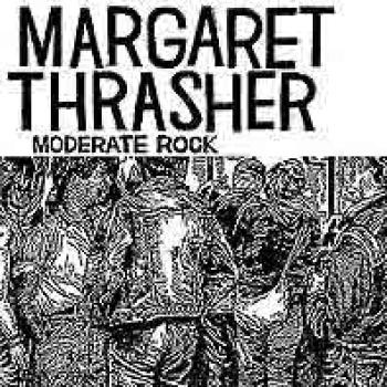 MARGARET THRASHER - Moderate Rock LP