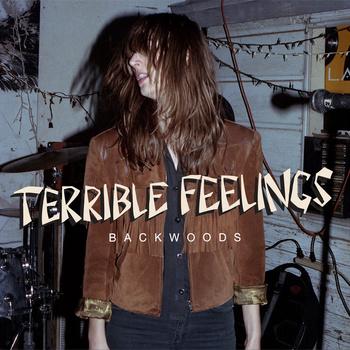 Terrible Feelings - Backwoods EP