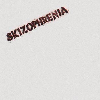 Skizophrenia ‎– Don't Give Up! EP