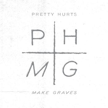Pretty Hurts - Make Graves 12"