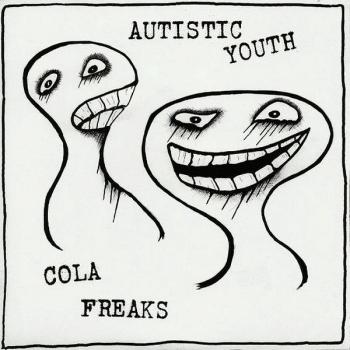 Autistic Youth / Cola Freaks - Split EP
