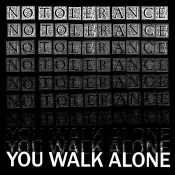 No Tolerance - 'You Walk Alone' LP UK Press
