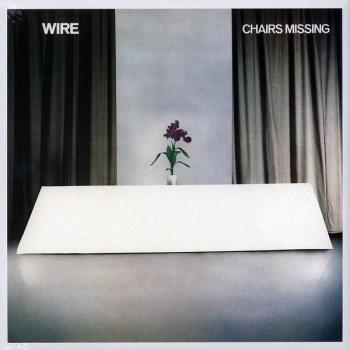 Wire - Chairs Missing LP