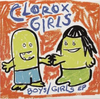 Clorox Girls ‎– Boys/Girls EP