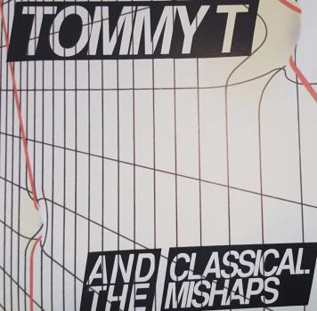 TOMMY T & THE CLASSICAL MISHAPS - 'I HATE TOMMY T' 7"