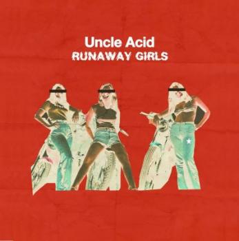 Uncle Acid and the deadbeats - Runaway Girls 7"