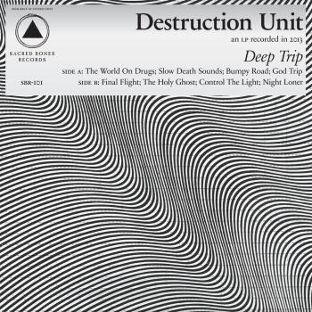 Destruction Unit - Deep Trip LP