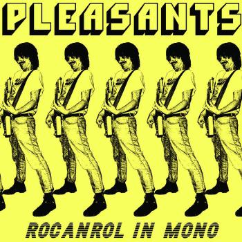PLEASANTS – Rocanrol In Mono LP