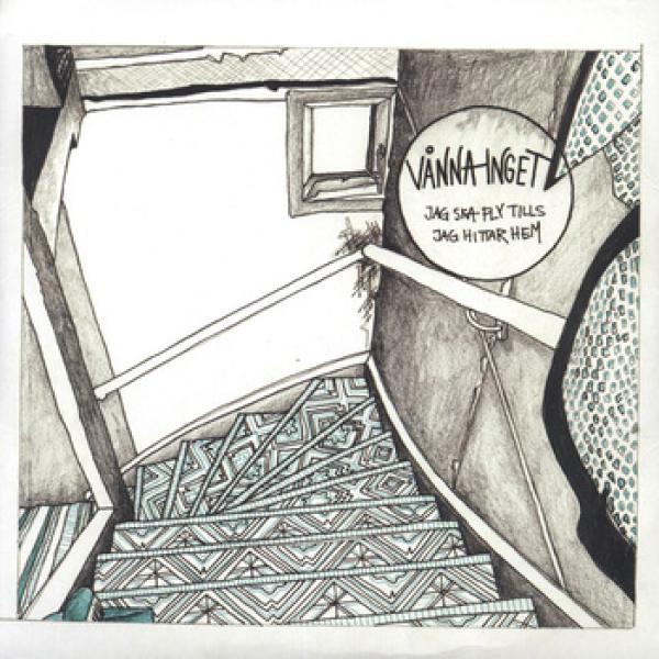 Vånna Inget - Jag Ska Fly Tills Jag Hittar Hem EP