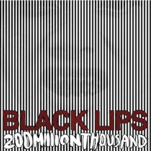 Black Lips – 200 Million Thousand LP