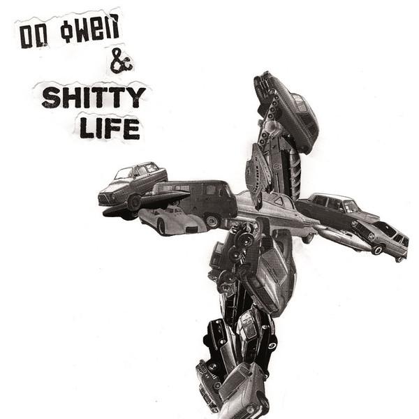 DD OWEN & SHITTY LIFE - "S/T" 7"