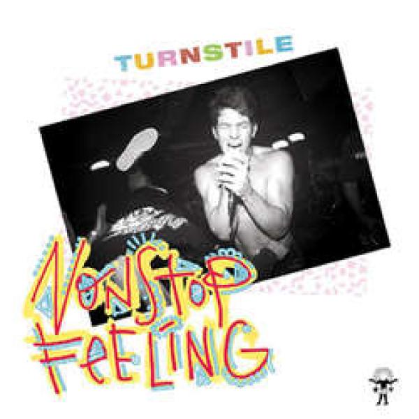 TURNSTILE -  nonstop feeling LP