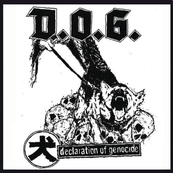 D.O.G. - "Declaration of Genocide" EP