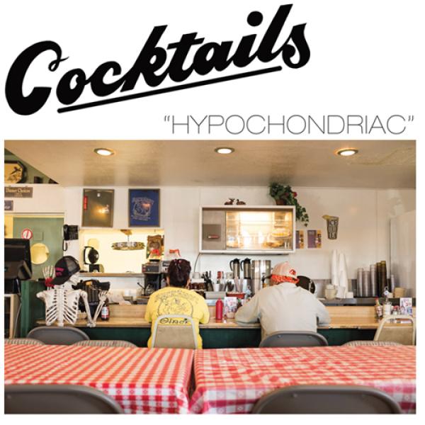 COCKTAILS - "Hypochondriac" LP