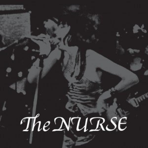 THE NURSE - Discography LP