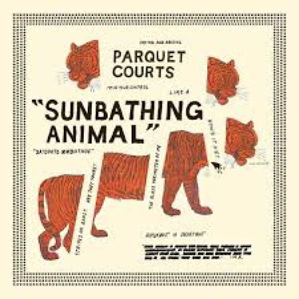 Parquet Courts - Sunbathing Animal LP