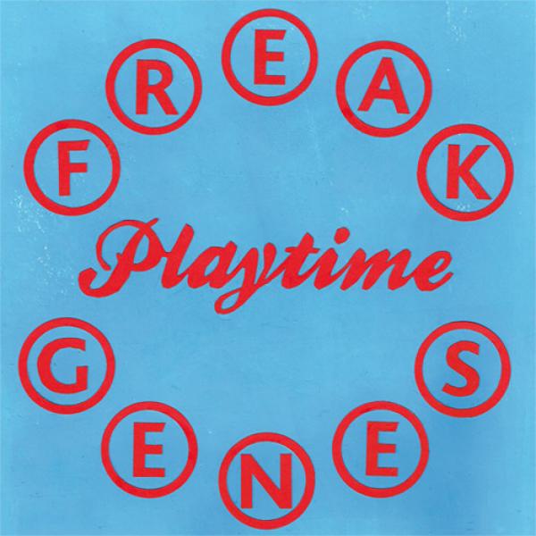 FREAK GENES - "Playtime" LP