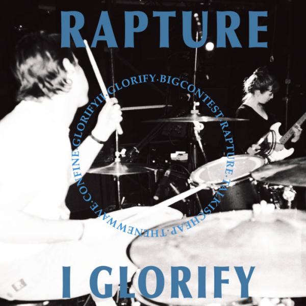 RAPTURE - I Glorify 7"