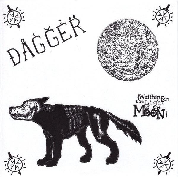 Dagger - Writhing in the Light of the Moon EP