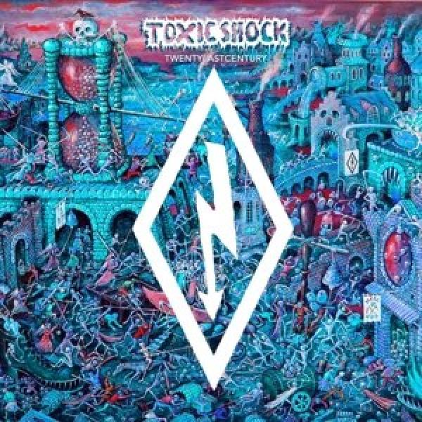 Toxic Shock – Twenty Last Century LP