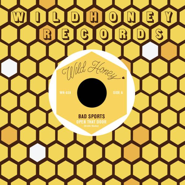 Bad Sports - "Open That Door" 7"