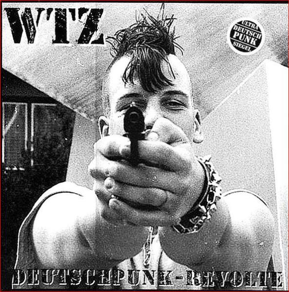 WTZ ‎– Deutschpunk-Revolte LP