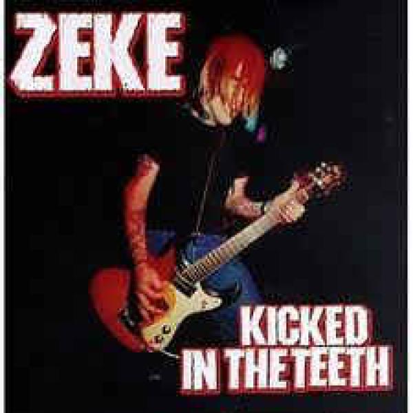 Zeke ‎– Kicked In The Teeth LP