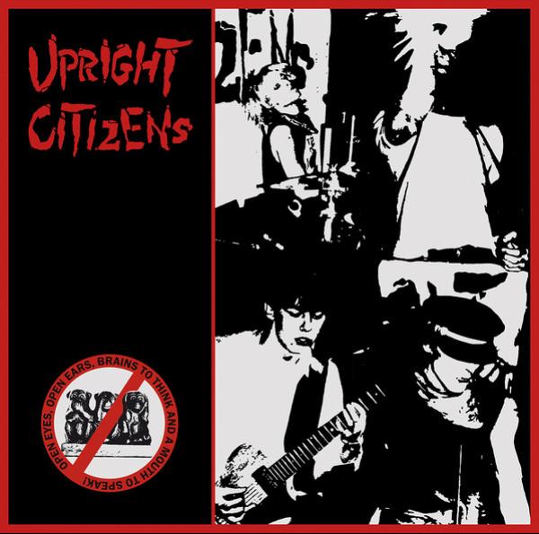 UPRIGHT CITIZENS - Open eyes, open ears, brains to think... LP