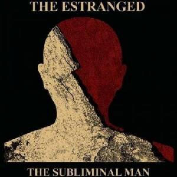 The ESTRANGED - The Subliminal Man LP