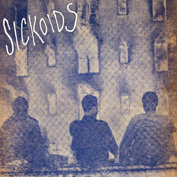 Sickoids - s/t 12"