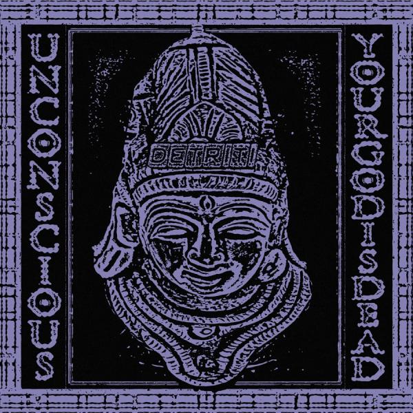 Unconscious - "Your God is Dead" LP