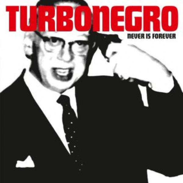 TURBONEGRO - Never is Forever LP