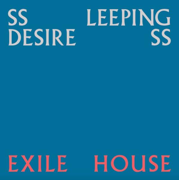 Ssleeping Desiress - Exile House LP