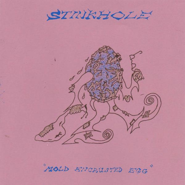 STINKHOLE - MOLD ENCRUSTED EGG EP