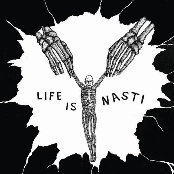 Nasti - Life is Nasti 12"