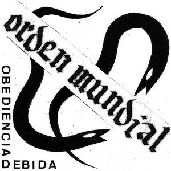 ORDEN MUNDIAL - Obediencia Debida LP