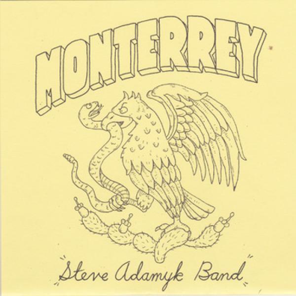 Steve Adamyk Band - Monterrey 7"