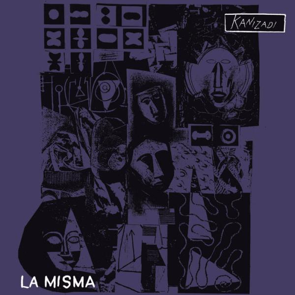 LA MISMA - Kanizadi LP