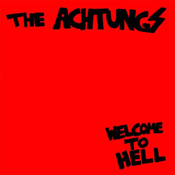 The Achtungs - Welcome To Hell LP