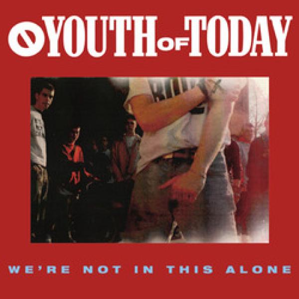 YOUTH OF TODAY -  we're not in this alone LP