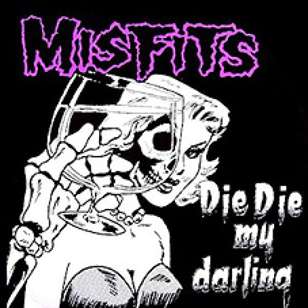 Misfits - Die Die My Darling LP